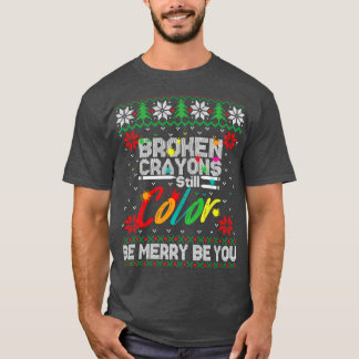 Broken Crayons noch Farbe hässliche Weihnachten T-Shirt
