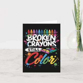 Broken Crayons noch Farbe psychische Gesundheit S  Karte