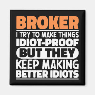 Broker Ich versuche, die Dinge lustig machen Spric Magnet