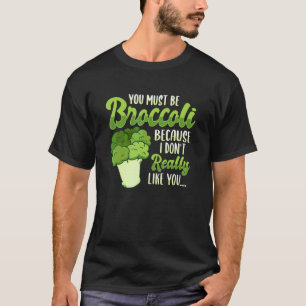 Brokkoli-Wortspiel für einen Veganer-Hasser T-Shirt
