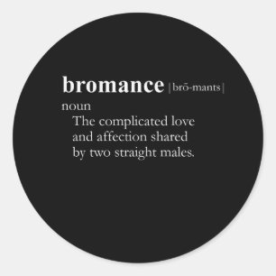 BROMANCE (Definition) Runder Aufkleber