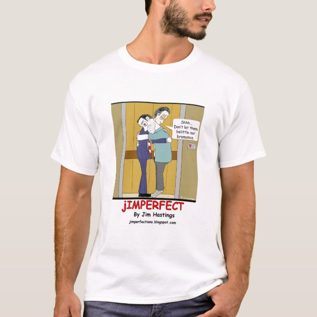 Bromance T - Shirt (Vorderseite)