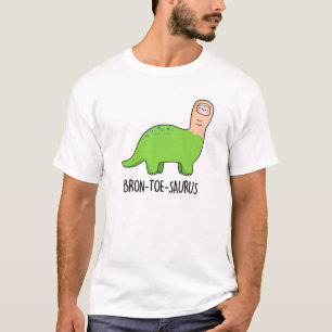 Bron-toe-saurus Funny Dinosaur Pun T-Shirt