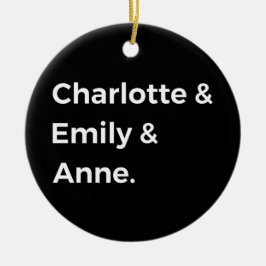 Brontë Sisters I - Charlotte & Emily & Anne Keramik Ornament