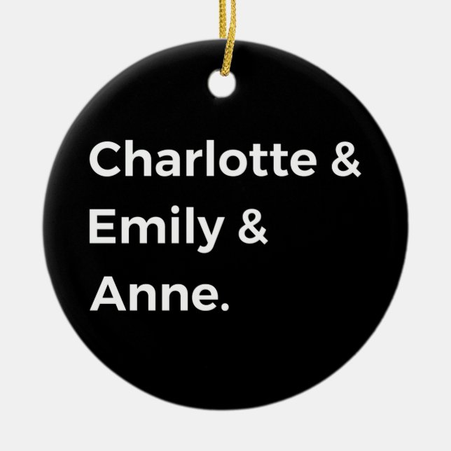 Brontë Sisters I - Charlotte & Emily & Anne Keramik Ornament (Vorne)