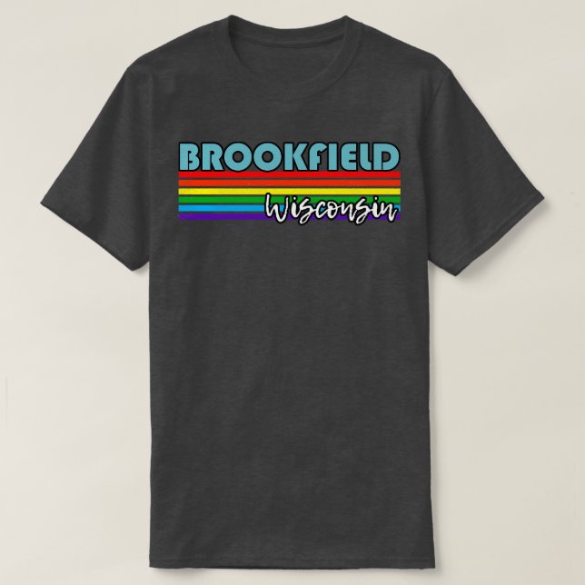 Brookfield Wisconsin Pride Brookfield LGBT Geschen T-Shirt (Design vorne)