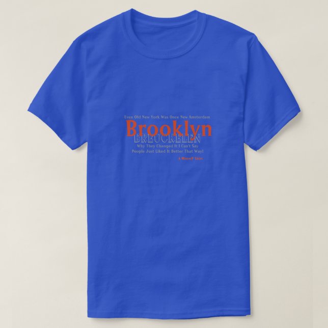 Brooklyn/Breuckelen - A MisterP-Shirt T-Shirt (Design vorne)