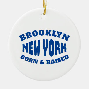 Brooklyn New York Geboren und erhoben Keramik Ornament