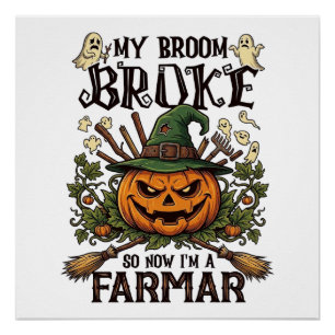Broom Broke Farmar Halloween-Kürbis-Hexenhut Gho Poster