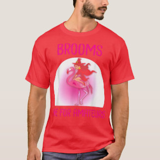 Broome sind für Amateurs Funny Pink Flamingo T-Shirt