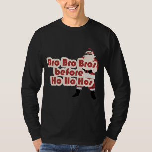 Bros vor Ho Ho Hoes for Santa Clause T-Shirt