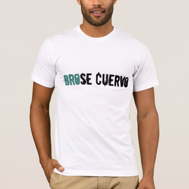 Brose Cuervo T-Shirt (Vorderseite)