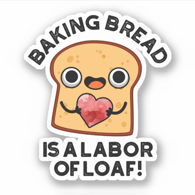 Brot backen ist eine Arbeit von loaf Funny Food Pu Aufkleber (Vorderseite)