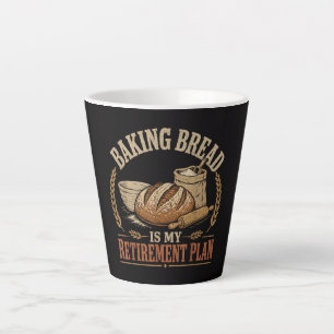 Brot backen ist mein Rentenplan Milchtasse