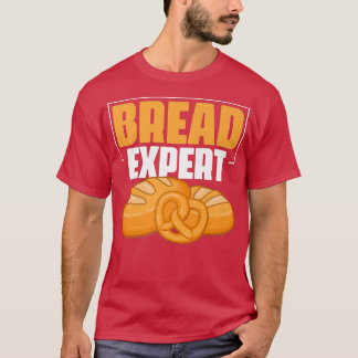 Brot Epert Bäckerei Konditorei Brot Bäcker T-Shirt