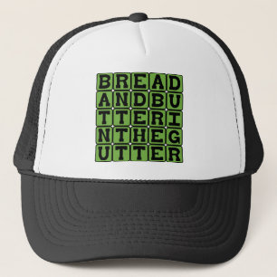 Brot und Butter im Gully Truckerkappe