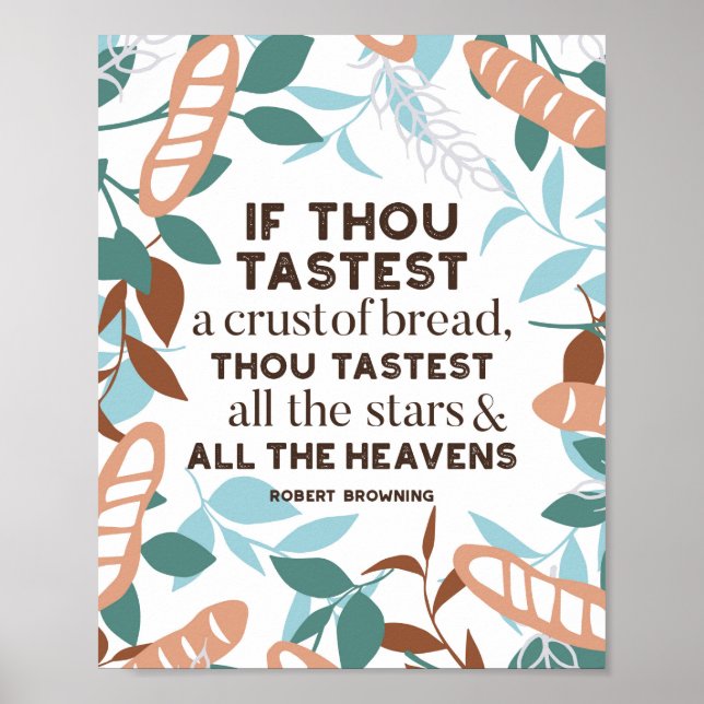 Brot-Zitate von Robert Browning Poster (Vorne)