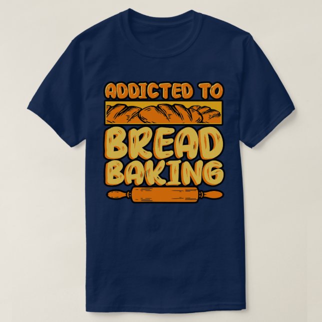 Brotbackmittel für das Brot T-Shirt (Design vorne)