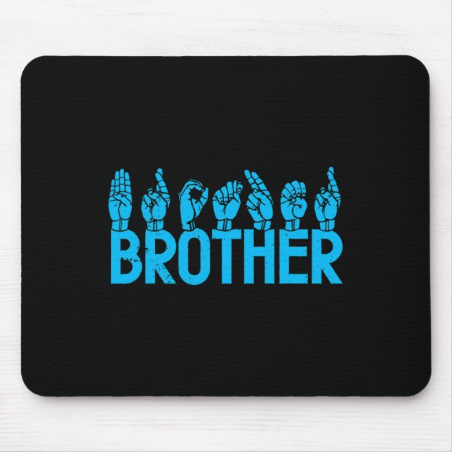 Brother American Sign Language Deaf Awareness Supp Mousepad (Vorne)