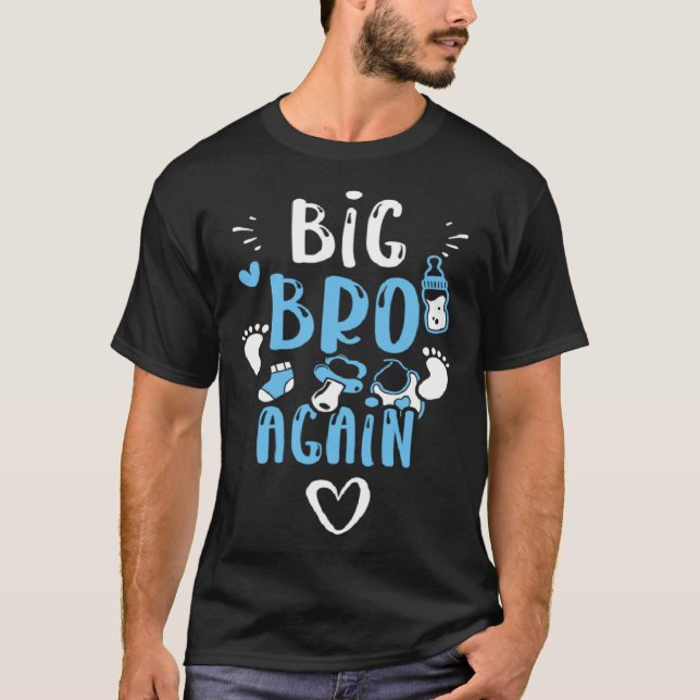 Brother Big Bro Again  Baby Boy Sayings T-Shirt (Vorderseite)