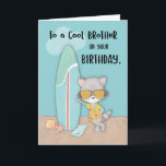 Brother Birthday Beach Funny Cool Raccoon Karte<br><div class="desc">Bald feiert ein cooler Bruder seinen Geburtstag. Lass diesem coolen Waschbär grüße deinen coolen Bruder einen glücklichen Geburtstag und gleichzeitig locken ihn,  beim Surfen mitzumachen. Da ihr Lieben zum Surfen habt,  sind wir sicher,  dass Raccoon und Bruder gute Freunde werden.</div>