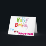 **BROTHER** LEBEN IST SO FARBIG MIT IHNEN AM GEBUR KARTE<br><div class="desc">MACHT IHR **BRUDER** DAS LEBEN "FARBEITER"? UND WILL DU,  IHR WISSEN LASSEN? WIE KANN MAN IHM DIESE "SCHNELLE GEBURTSKARTE",  DIE MIT "FARBE" AUSGEFÜLLT WURDE,  SCHICKEN ODER GEBEN?</div>