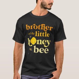 Brother Little Honey Bee Birthday Gender Reveal Ba T-Shirt