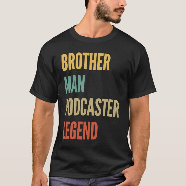 Brother Man Podcaster Legend T-Shirt (Vorderseite)