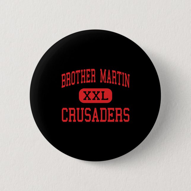 Brother Martin Crusaders High New Orleans _1  Button (Vorderseite)