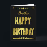 Brother Modern Black Gold Happy Geburtstag Karte<br><div class="desc">Eine moderne männliche Geburtstagskarte aus Schwarz und Gold mit Polygonrahmen oben und unten. Eine schöne Art, Ihren Geburtstag zu versenden, wünscht Ihrem Bruder. Die Karte kann angepasst werden, indem man den Brudertitel auf Schwager, Vater, Stepdad, Onkel, Sohn oder sogar einen Namen ändert. Dann personalisieren Sie es, indem Sie die Nachricht...</div>
