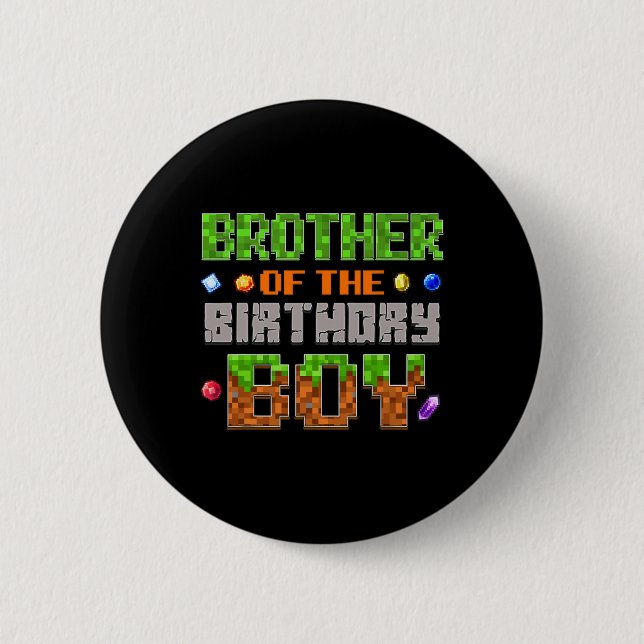 Brother Of The Birthday Boy Party Video Gamer Pixe Button (Vorderseite)