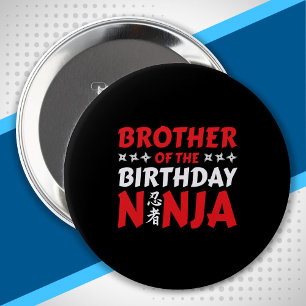 Brother of the Birthday Ninja - Birthday Party Button