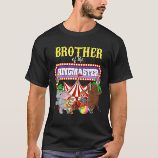 Brother Of The Birthday Ringmaster Kids Circus Par T-Shirt