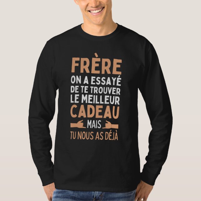 Brother On A Try De Te Find The Best Friends T-Shirt (Vorderseite)
