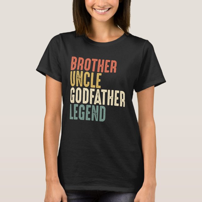Brother Uncle Godfather Legend Christmas  From God T-Shirt (Vorderseite)