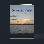 BROTHER VOM SONNENREISE BIS ZUM SONNENSATZ=FANTAST KARTE<br><div class="desc">LASS "DEIN BRUDER" WISSEN,  WIE SPEZIELL UND FANTASTISCH SIE GEWOLLT,  IHREN GEBURTSTAG ZU SEIN=VOM ANSTIEG DER SONNE BIS ZUR EINSTELLUNG DER SONNE!</div>