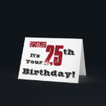 Brother's 25th birthday greeting in black, red. karte<br><div class="desc">Bei White Background Featuring Black and Red sind wir this fun,  birthday greeting for a brother. My Funny Mind Greetings.</div>