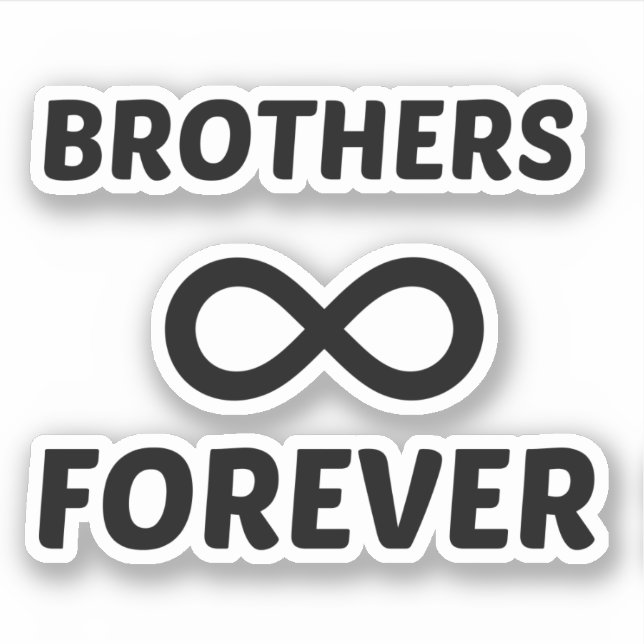 BROTHERS FOREVER AUFKLEBER (Vorderseite)