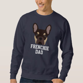 Brown and Tan French Bulldog Dog Vater Sweatshirt