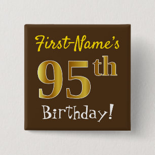 Brown, Faux Gold 95th Birthday, With Custom Name Button