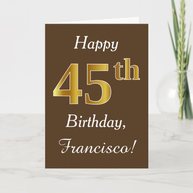 Brown, Imitat-Gold45. Geburtstag + Individueller Karte (Vorderseite)