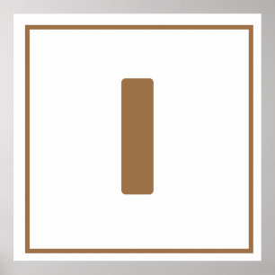 Brown Letter I Poster