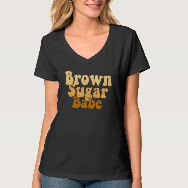 Brown Melanin Sugar Women Babe Black History Prix T-Shirt (Vorderseite)