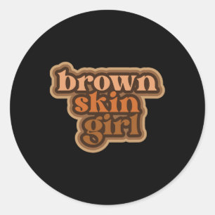 Brown Skin Girl Black Melanin Brown Skin Gir Runder Aufkleber