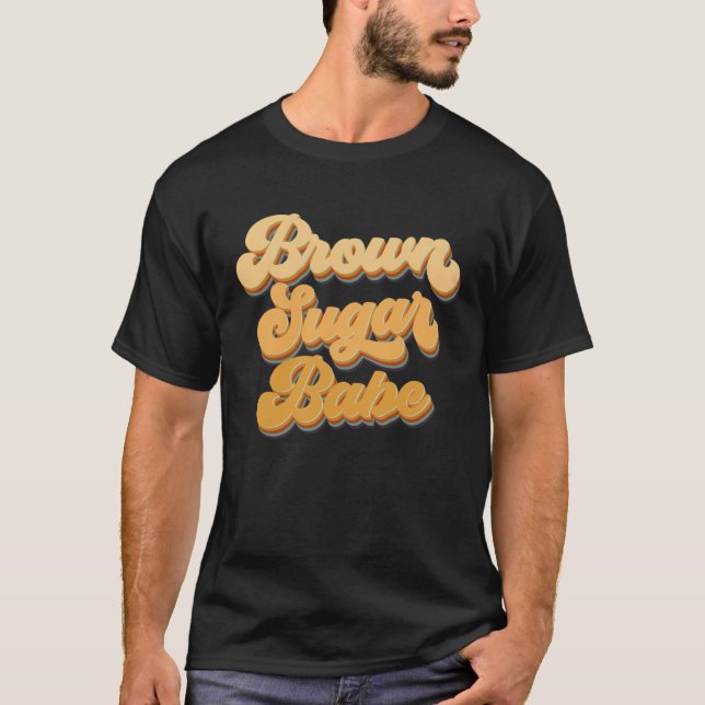Brown Sugar Babe African American Melanin Black Wo T-Shirt (Vorderseite)
