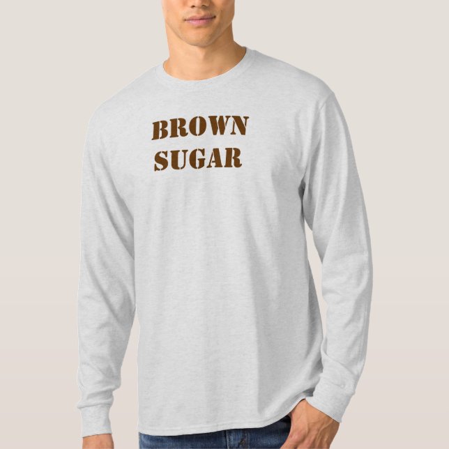 Brown-Zucker T-Shirt (Vorderseite)