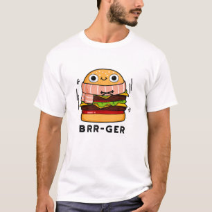 Brr-ger Lustiger Einfrierender Burger-Wortwitz T-Shirt