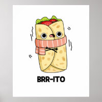 Brr-ito Funny Freezing Cold Burrito Pun