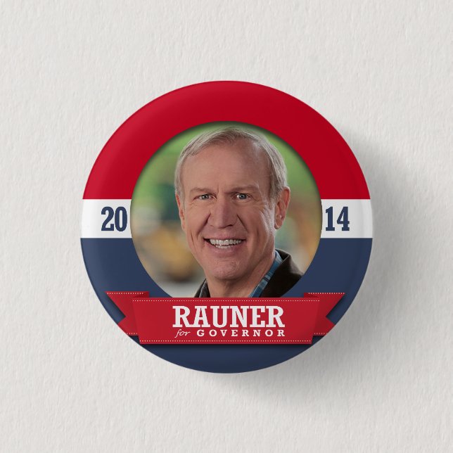 BRUCE RAUNER CAMPAIGN BUTTON (Vorderseite)