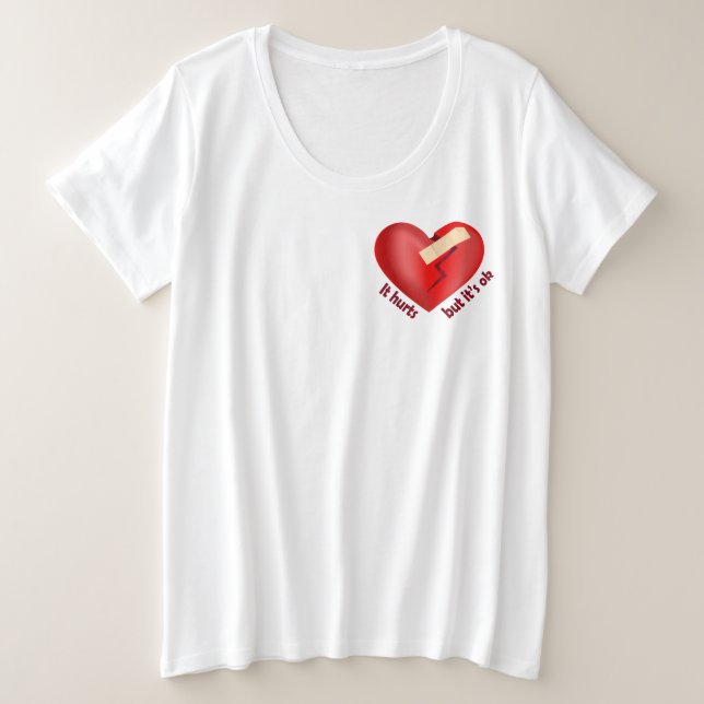 Brüchendes Herz geheilt mit Pflaster und Zitat zum Große Größe T-Shirt (Design vorne)